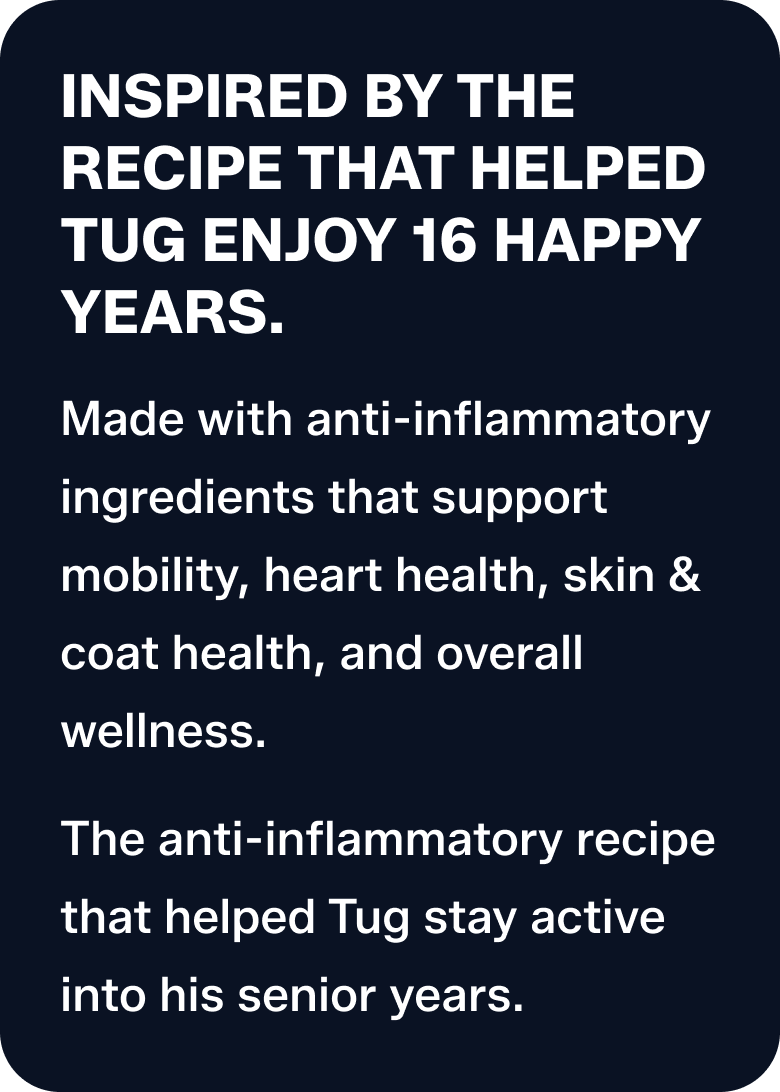 INSPIRED BY THE RECIPE THAT HELPED TUG ENJOY 16 HAPPY YEARS.